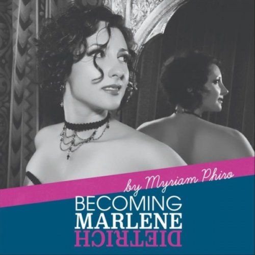 Myriam Phiro - Becoming Marlene Dietrich (2023)