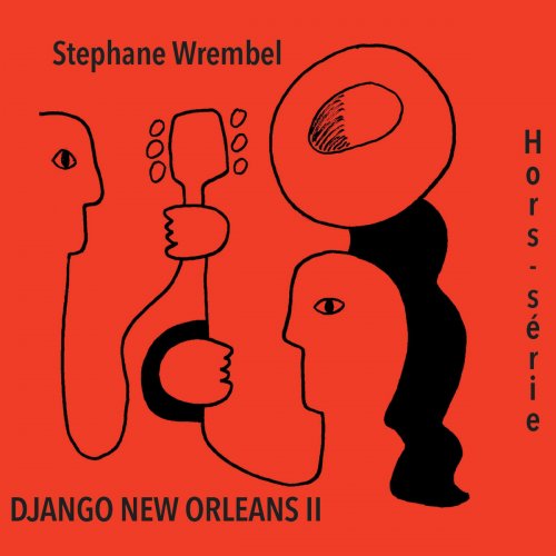 Stephane Wrembel - Django New Orleans II: Hors Série (2025)