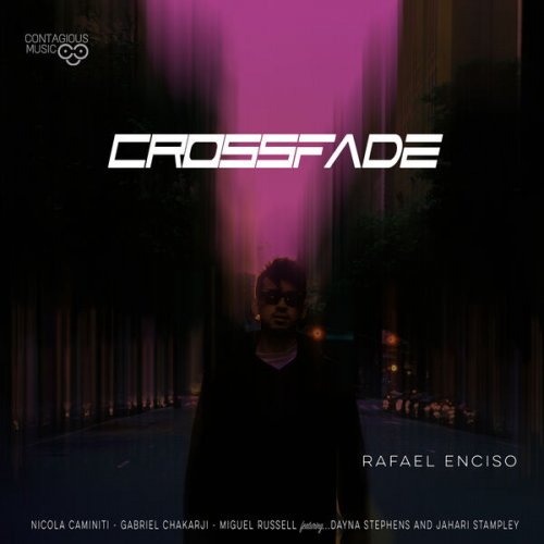 Rafael Enciso - Crossfade (2025) [Hi-Res]
