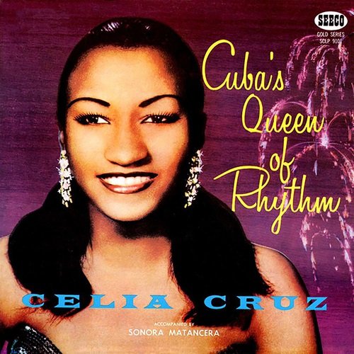 La Sonora Matancera & Celia Cruz - Cuba's Queen Of Rhythm (1958)