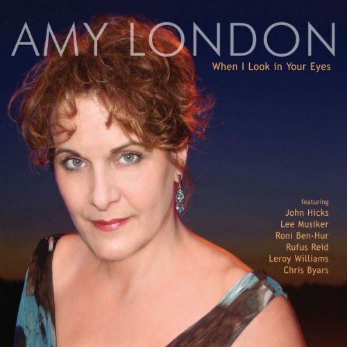 Amy London - When I Look in Your Eyes (2007)