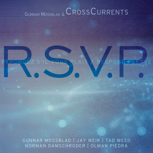 Gunnar Mossblad, CrossCurrents - R.S.V.P. (2015)