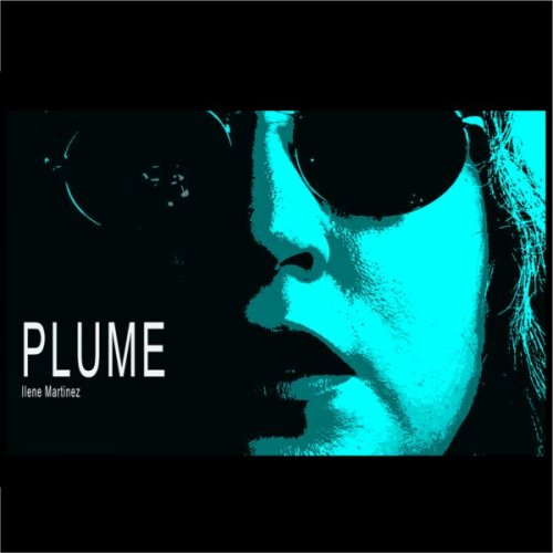 Ilene Martinez - Plume (2024)