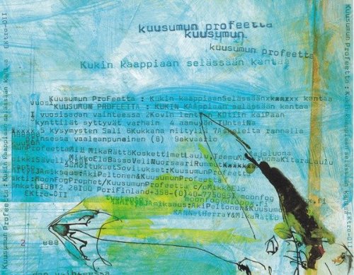 Kuusumun Profeetta - Kukin Kaappiaan Selassaan Kantaa (2001)