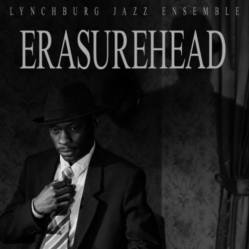Lynchburg Jazz Ensemble - Erasurehead (2025)