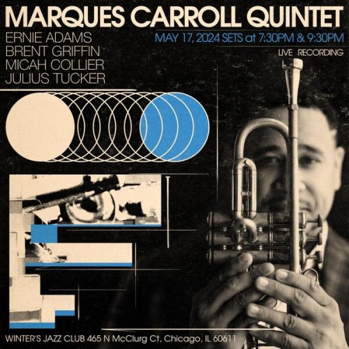 Marques Carroll - Marques Carroll Quintet Live at Winter's Jazz Club (Live) (2025) [Hi-Res]