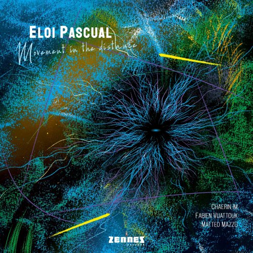 Eloi Pascual - Movement in the Distance (2025) [Hi-Res]