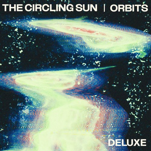 The Circling Sun - Orbits (Deluxe Version) (2025) [Hi-Res]