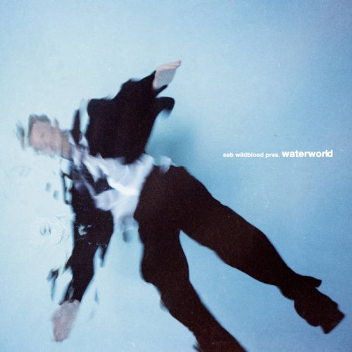 Seb Wildblood & Waterworld - Waterworld (2025)