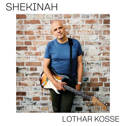 Lothar Kosse - Shekinah (2025) Hi Res