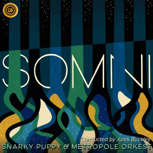 Snarky Puppy, Metropole Orkest & Jules Buckley - Somni (2025)