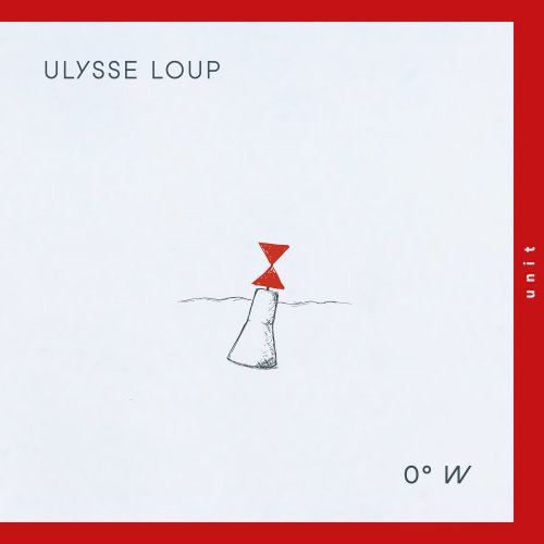 Ulysse Loup - 0°W (2025) Hi-Res