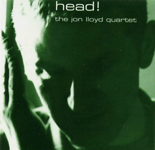 The Jon Lloyd Quartet - Head! (1993)
