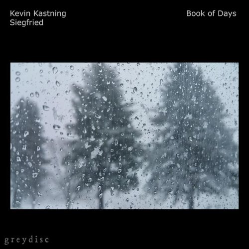 Kevin Kastning, Siegfried - Book of Days (2018)