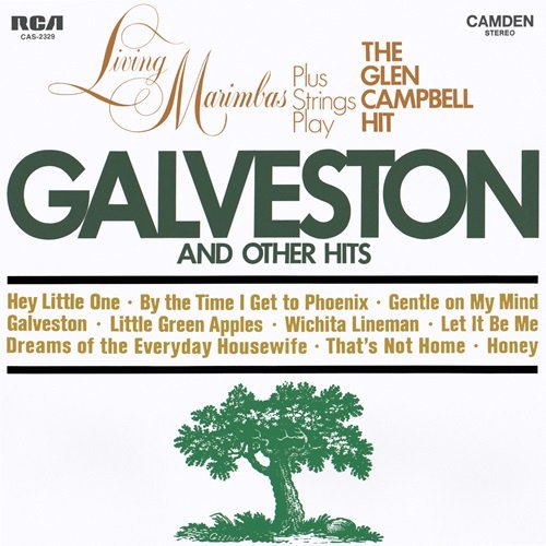 Living Marimbas - Living Marimbas Plus Strings Play the Glen Campbell Hit "Galveston" and Other Hits (1969) Hi-Res