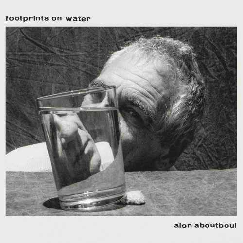 Alon Aboutboul - Footprints on Water (2025) [Hi-Res]
