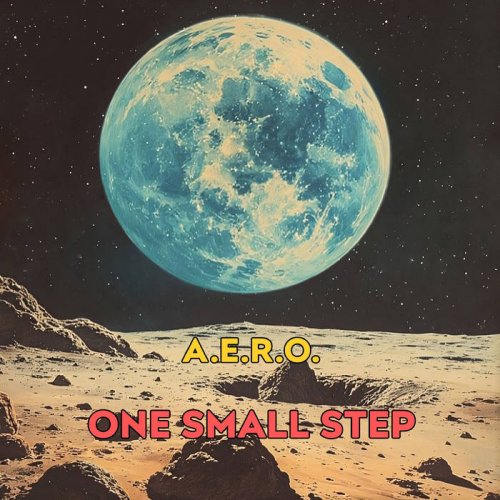 A.e.r.o. - One Small Step (2025)