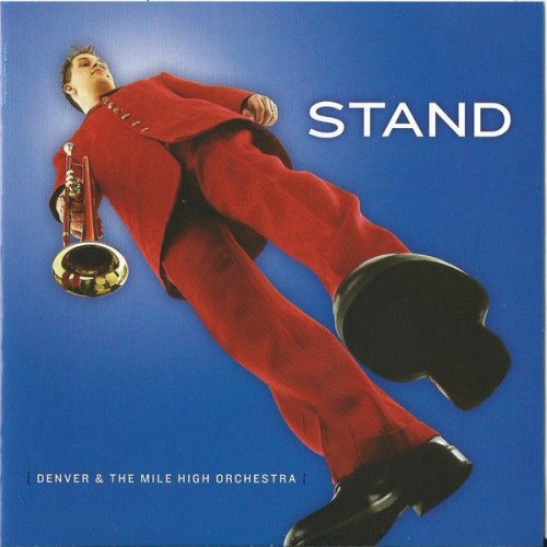 Denver And The Mile High Orchestra - Stand (2002)