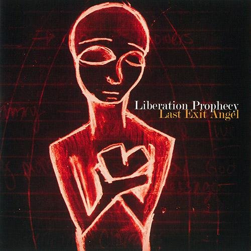 Liberation Prophecy - Last Exit Angel (2006)