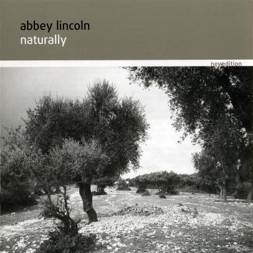 Abbey Lincoln - Naturally (2005)