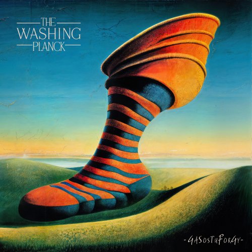 The Washing Planck - GaSosTuForGy (2025) [Hi-Res]
