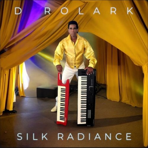 D Rolark - Silk Radiance (2025)