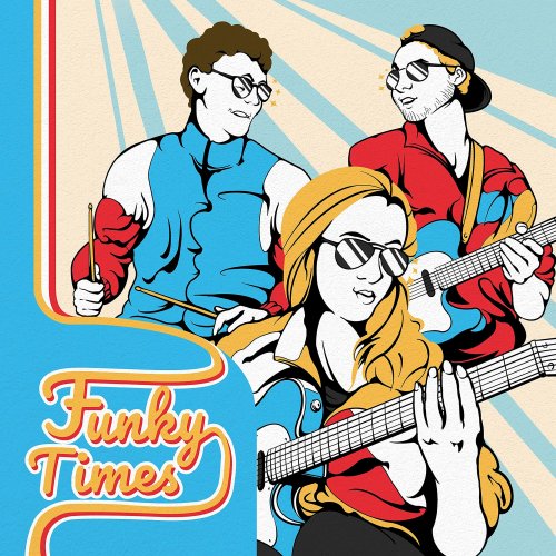 Funky Times - Funky Times (2021) [Hi-Res]