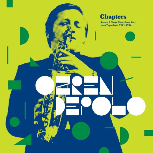 Ozren Depolo - Chapters (Screen & Stage Dancefloor Jazz from Yugoslavia 1971-1984) (2025) Hi Res