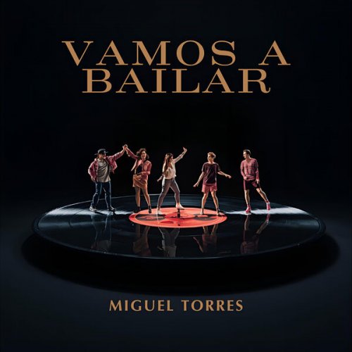 Miguel Torres - Vamos a Bailar (2025) Hi-Res