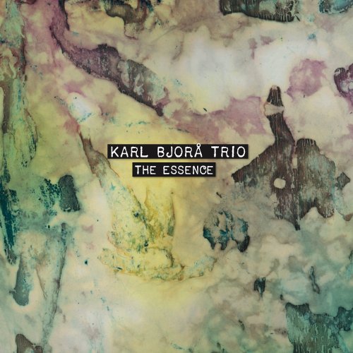Karl Bjorå Trio - The Essence (2025) Hi Res