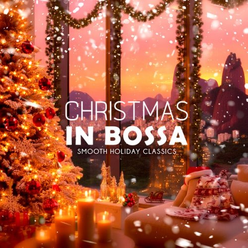 Bossa Rio Lounge - Christmas In Bossa (2025)