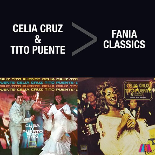 Tito Puente & Celia Cruz - Fania Classics: Celia Cruz & Tito Puente (2013)