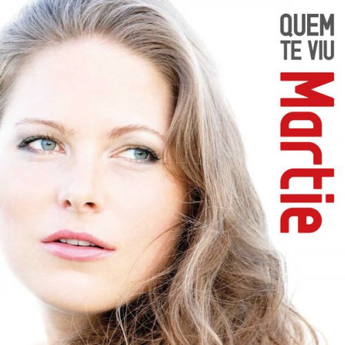 Martie - Quem te viu (2015) [Hi-Res]