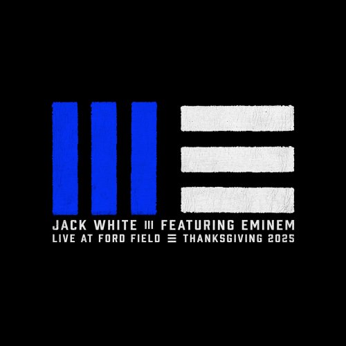 Jack White & Eminem - Live at Ford Field (2025) [Hi-Res]