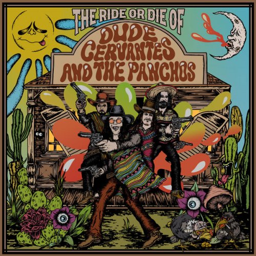 Dude Cervantes - The Ride Or Die of Dude Cervantes and The Panchos (2025) Hi-Res