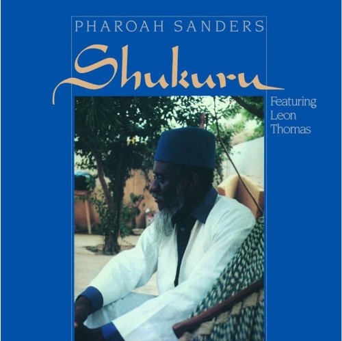 Pharoah Sanders - Shukuru (1987)