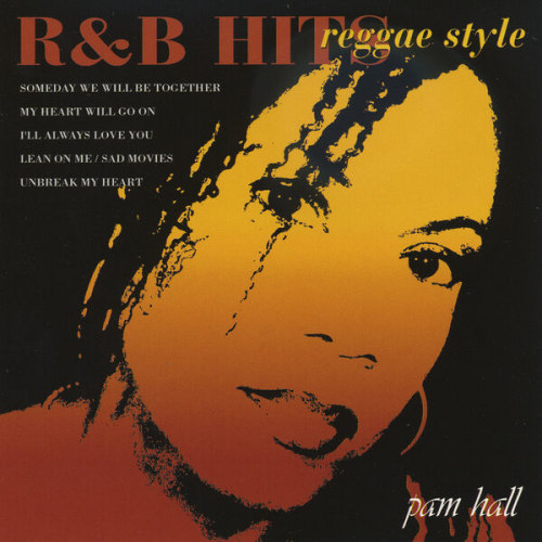 Pam Hall - R & B Hits Reggae Style (2001)