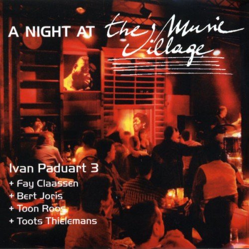 Ivan Paduart - A Night At the Music Village (2008)