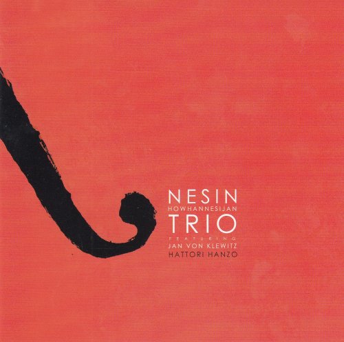 Nesin Howhannesijan Trio, Jan von Klewitz - Hattori Hanzo (2008)