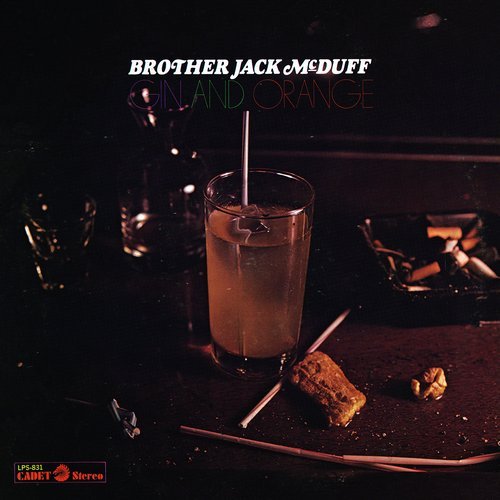 Brother Jack McDuff - Gin and Orange (1969) LP