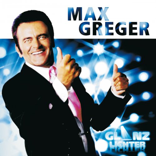 Max Greger - Glanzlichter (2011)