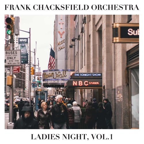 Frank Chacksfield Orchestra - Ladies Night, Vol. 1 (2011)