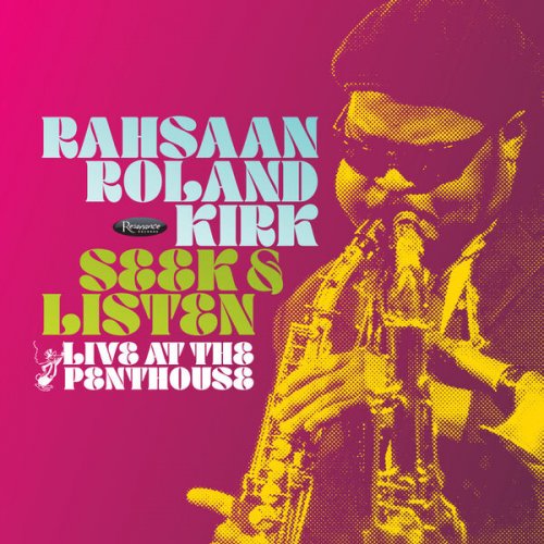 Rahsaan Roland Kirk - Seek & Listen: Live at the Penthouse (2026)