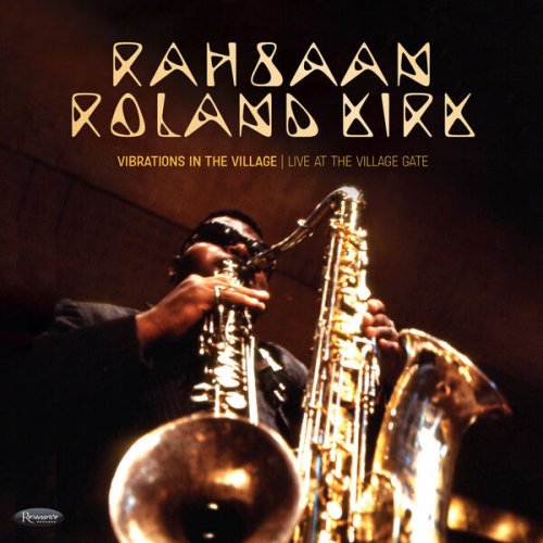 Rahsaan Roland Kirk - Vibrations in the Village: Live at the Village Gate (2025)