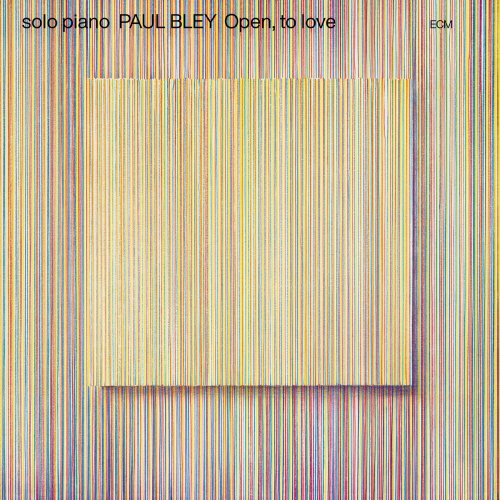 Paul Bley - Open, To Love (2025) Hi-Res