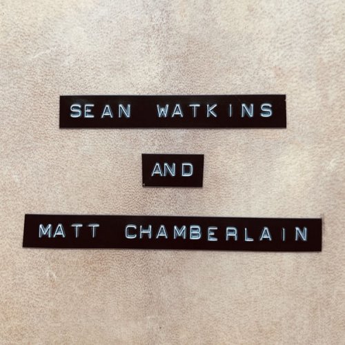 Sean Watkins, Matt Chamberlain - Sean Watkins and Matt Chamberlain (2020)