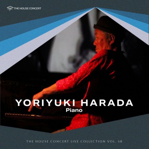 Yoriyuki Harada - The House Concert Live Collection, Vol. 48: Yoriyuki Harada (Live at Chang Soo Park's House, Yeonhui-dong, Seoul, 8/14/2003) (2025) Hi Res