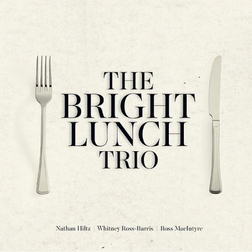 Whitney Ross-Barris - The Bright Lunch Trio (2017)