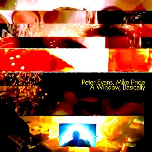 Peter Evans & Mike Pride - A Window, Basically (2025) [Hi-Res]