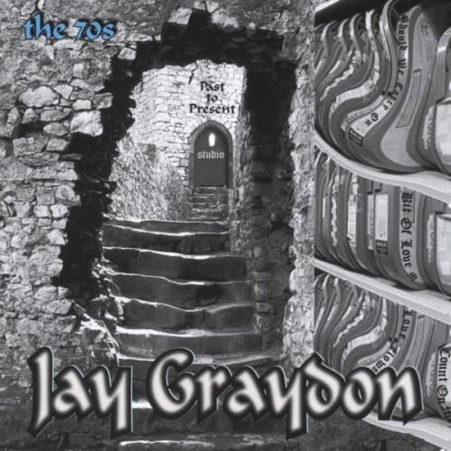 Jay Graydon - Past to Present - the 70s (2006)